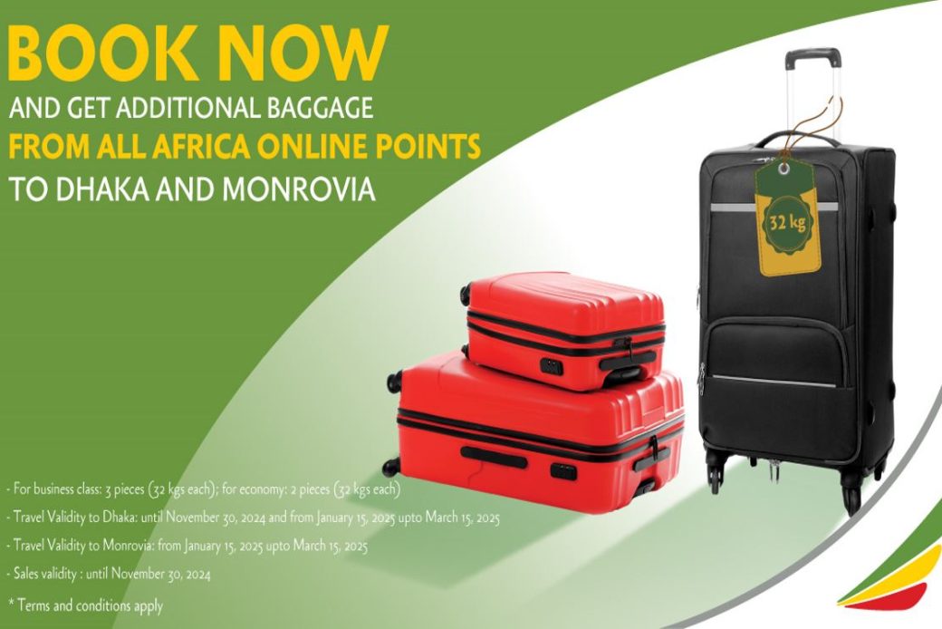 Travel Light Not Anymore Extra Baggage Allowance To Dhaka Monrovia With Ethiopian Airlines Go Places Digital