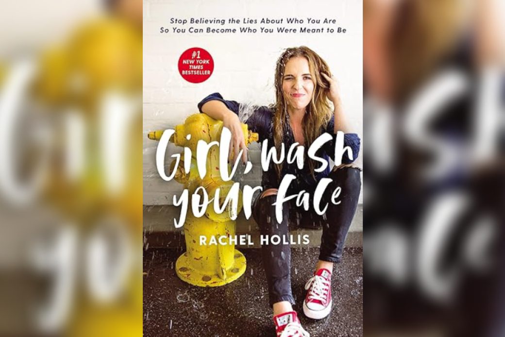 Girl, Wash Your Face