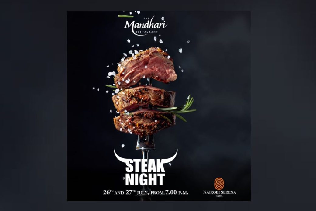 Nairobi Serena Steak Night Wk 30 2024