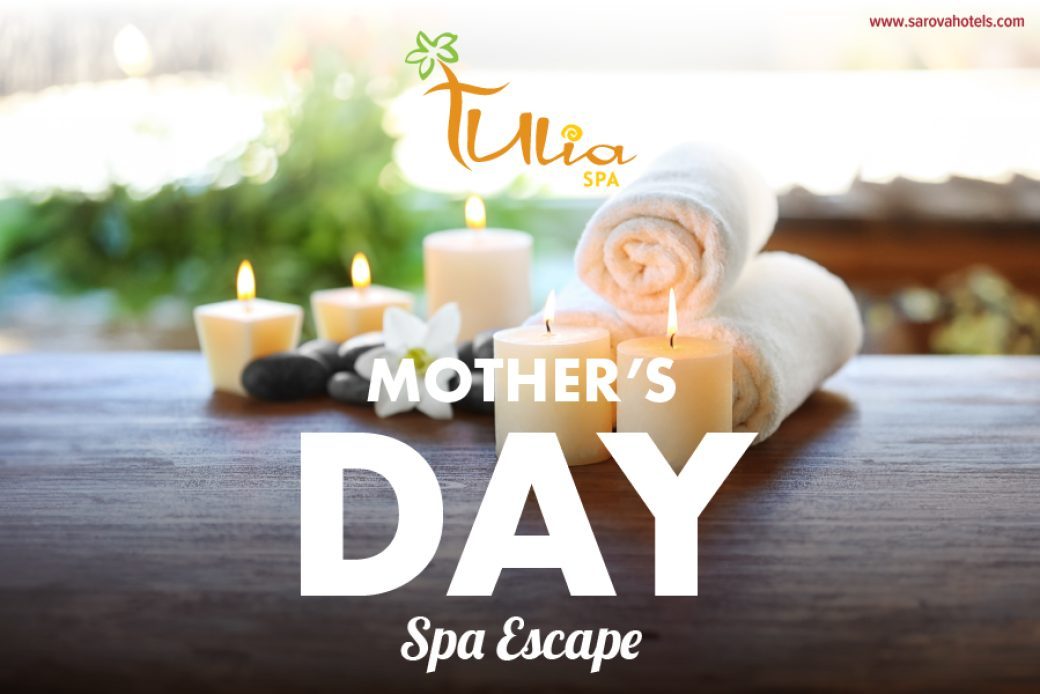 TULIA SPA MOTHER'S DAY
